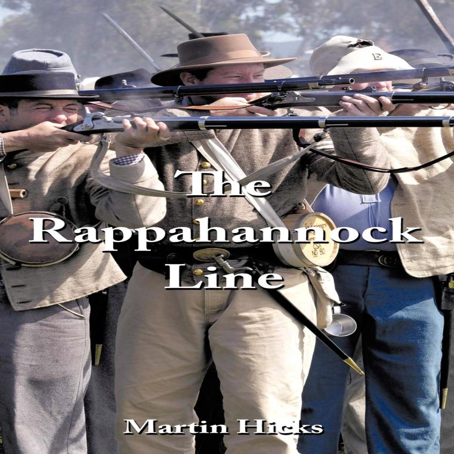 The Rappahannock Line Audiobook, by Martin Hick