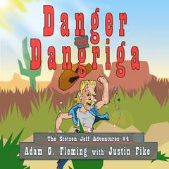 Danger in Dangriga Audiobook, by Adam G. Fleming