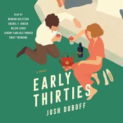 Early Thirties Audibook, by Josh Duboff