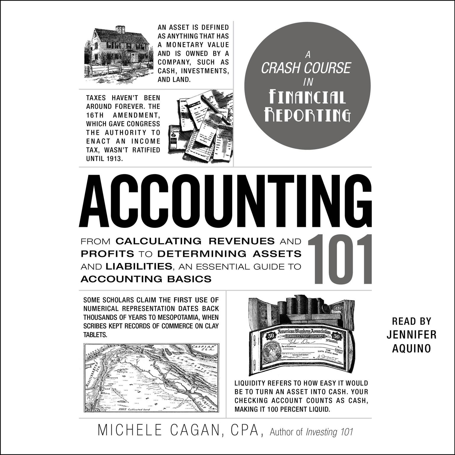 Accounting 101: From Calculating Revenues and Profits to Determining Assets and Liabilities, an Essential Guide to Accounting Basics Audiobook, by Michele Cagan