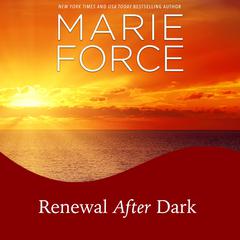 Renewal After Dark Audiobook, by Marie Force