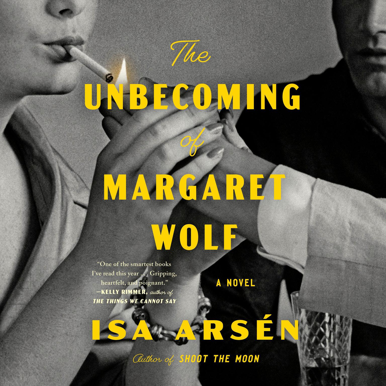 The Unbecoming of Margaret Wolf Audiobook, by Isa Arsen