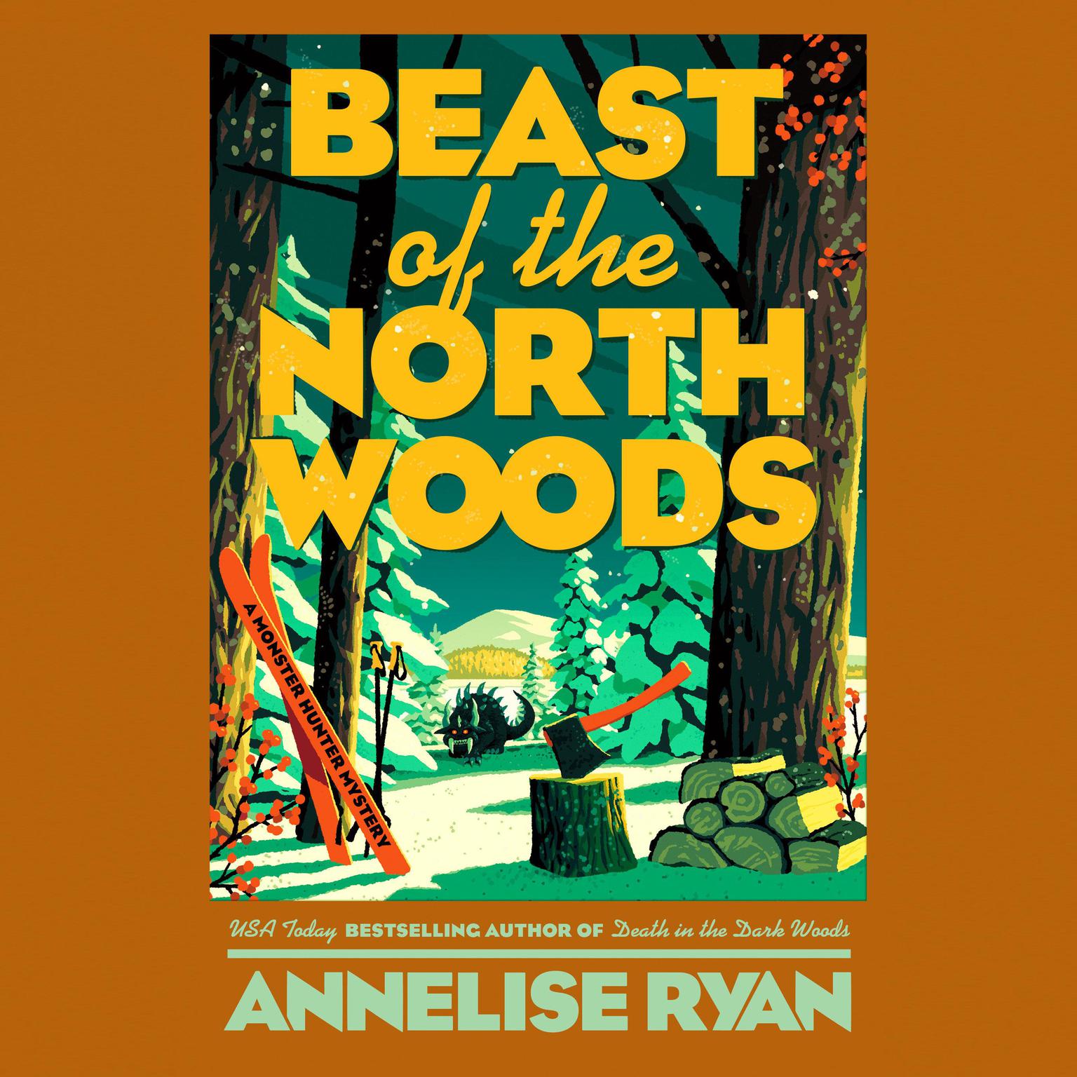 Beast of the North Woods Audiobook, by Annelise Ryan