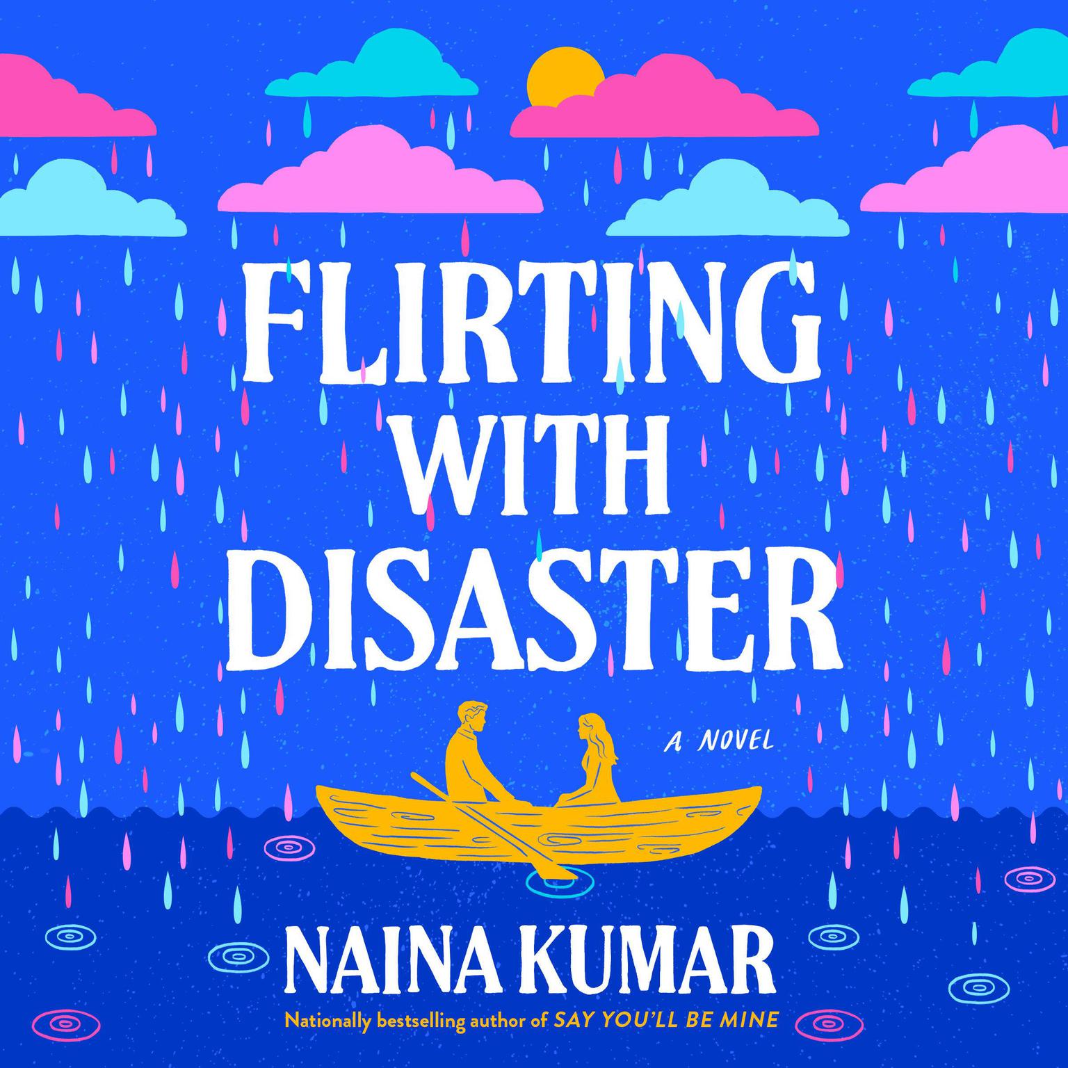 Flirting With Disaster: A Novel Audiobook, by Naina Kumar