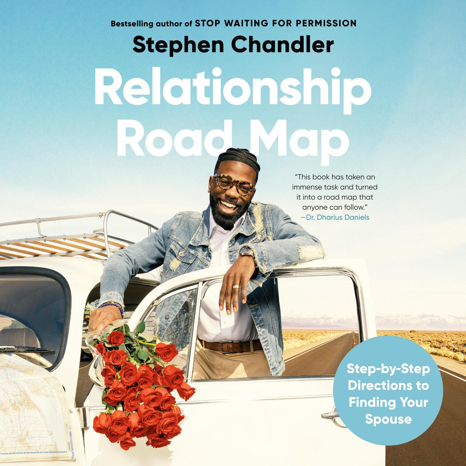 Relationship Road Map: Step-by-Step Directions to Finding Your Spouse Audiobook, by Stephen Chandler