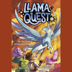 Llama Quest #2: Secrets of Starfall Forest Audibook, by Megan Reyes