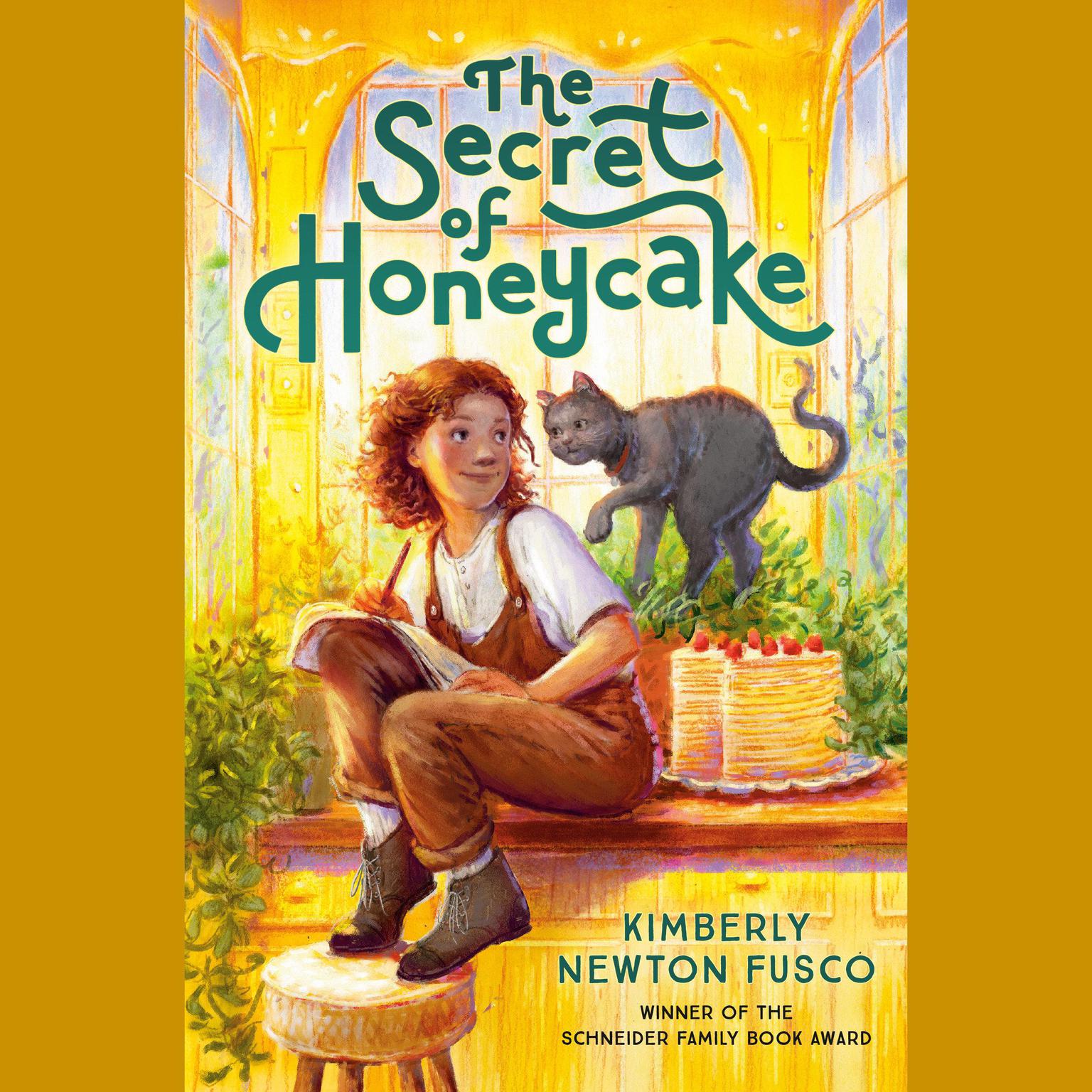 The Secret of Honeycake Audiobook, by Kimberly Newton Fusco