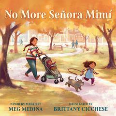 No More Señora Mimí Audibook, by Meg Medina