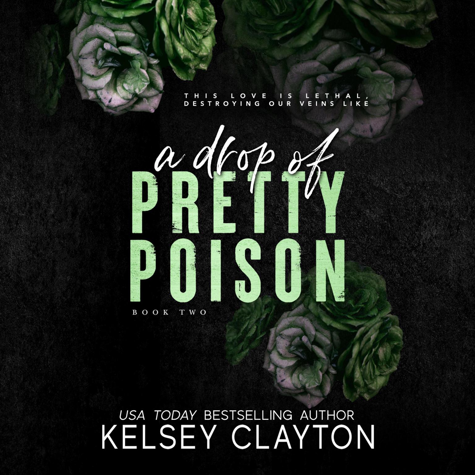 A Drop of Pretty Poison Audiobook, by Kelsey Clayton