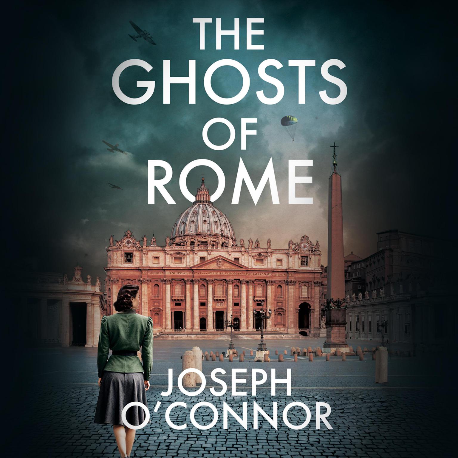 The Ghosts of Rome: The Rome Escape Line Trilogy Audiobook, by Joseph O’Connor