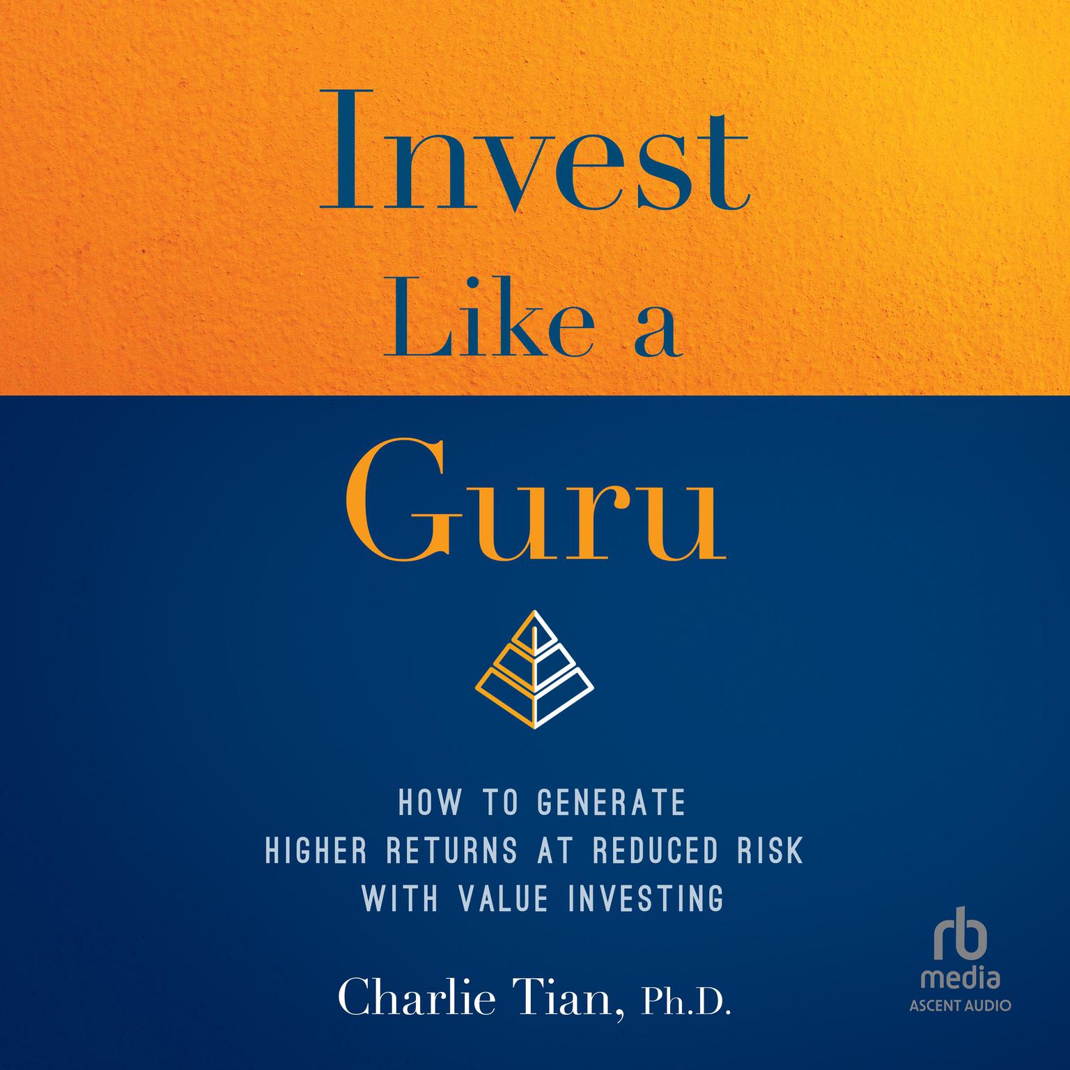 Invest Like a Guru Audiobook, by Charlie Tian