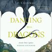 Dancing with Dragons: Invoke Their Ageless Wisdom and Power Audiobook, by D. J. Conway#d-j-conway|