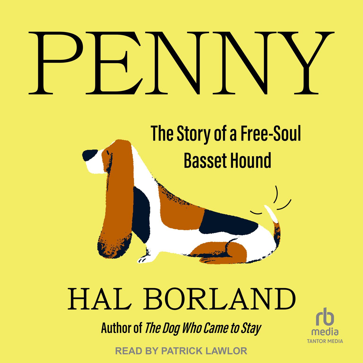 Penny: The Story of a Free-Soul Basset Hound Audiobook, by Hal Borland