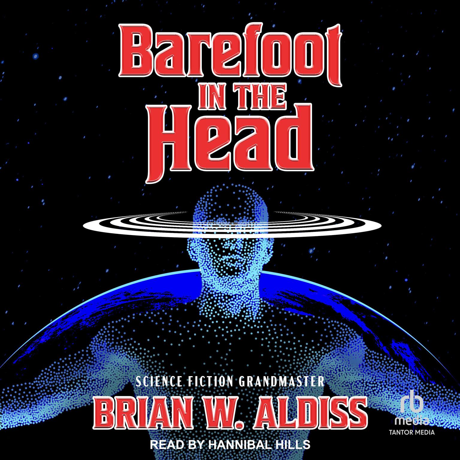 Barefoot In The Head Audiobook, by Brian W. Aldiss