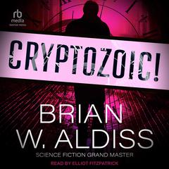 Cryptozoic Audibook, by Brian W. Aldiss