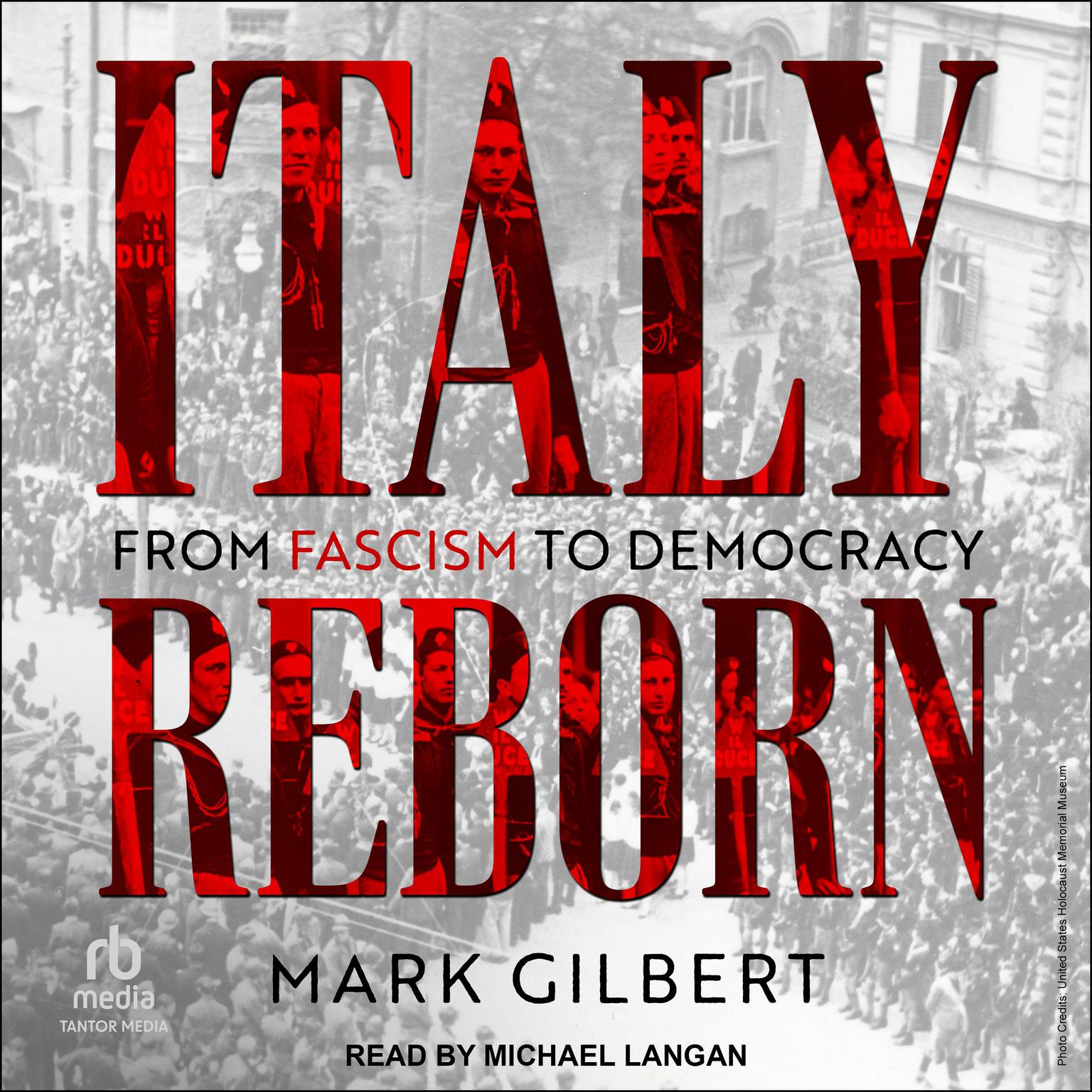 Italy Reborn: From Fascism to Democracy Audiobook, by Mark Gilbert