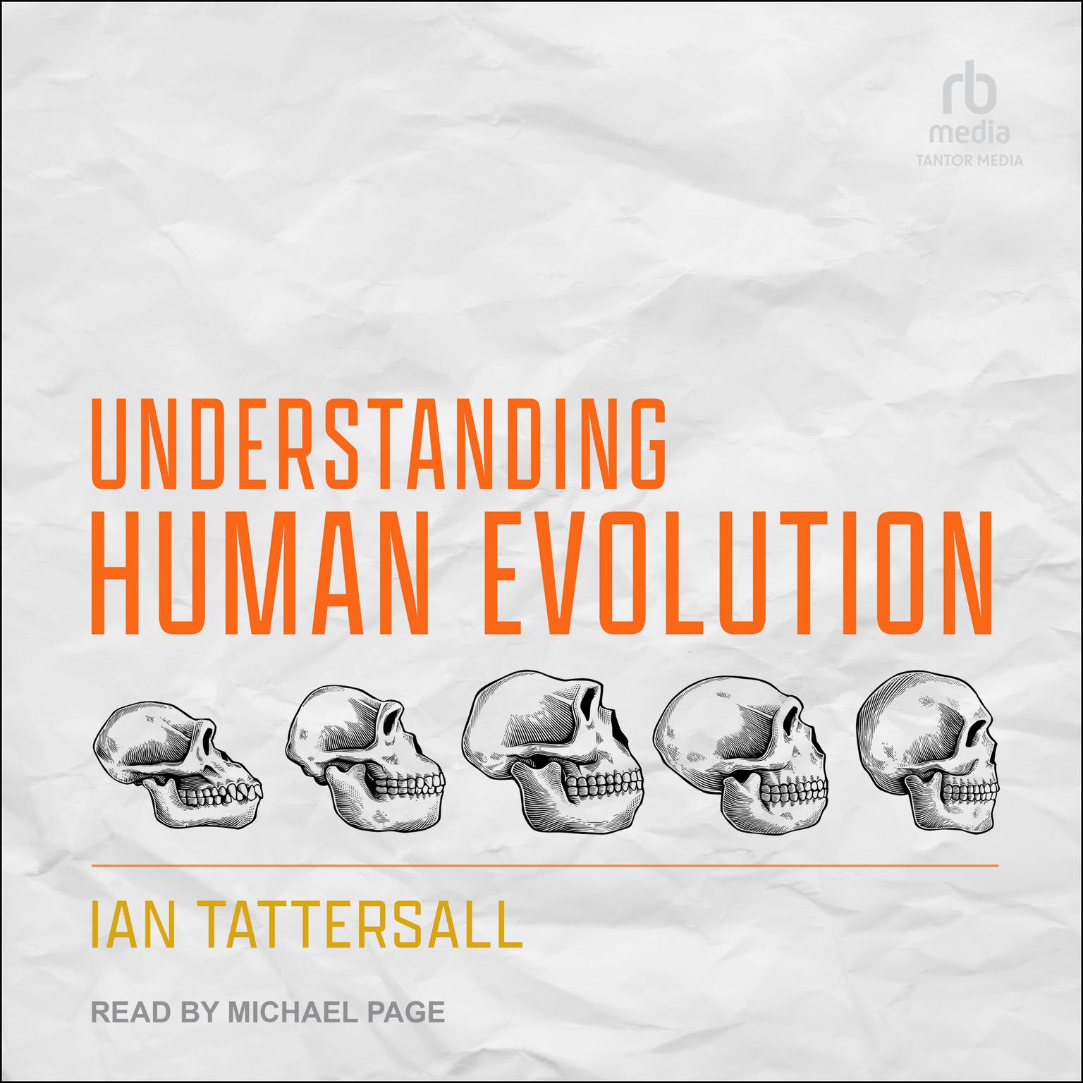 Understanding Human Evolution Audiobook, by Ian Tattersall