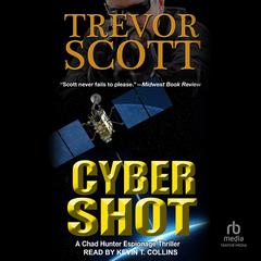 Cyber Shot Audibook, by Trevor Scott