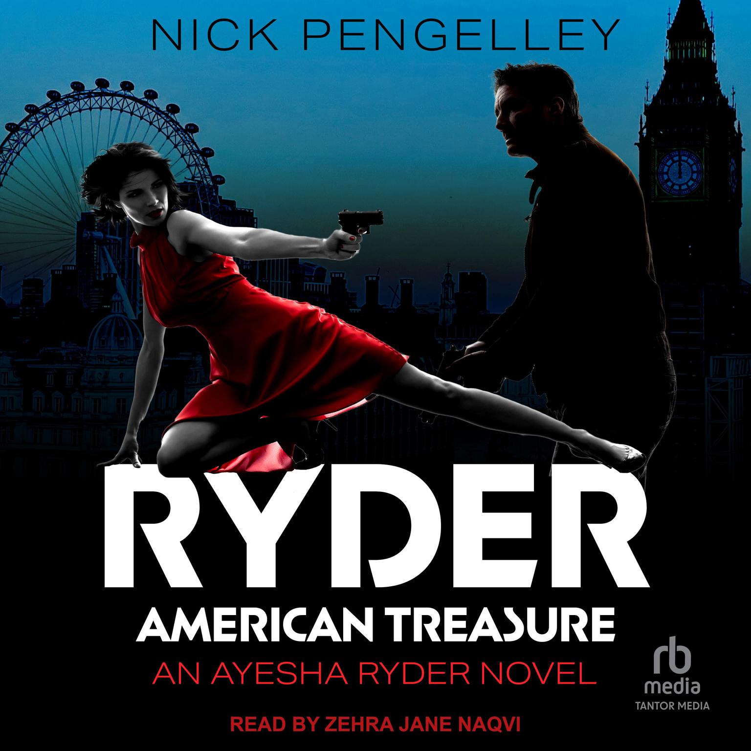 Ryder American Treasure: An Ayesha Ryder Novel Audiobook, by Nick Pengelley