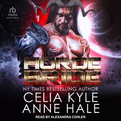 Horde Bride Audibook, by Celia Kyle