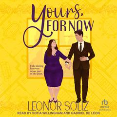 Yours, For Now Audibook, by Leonor Soliz