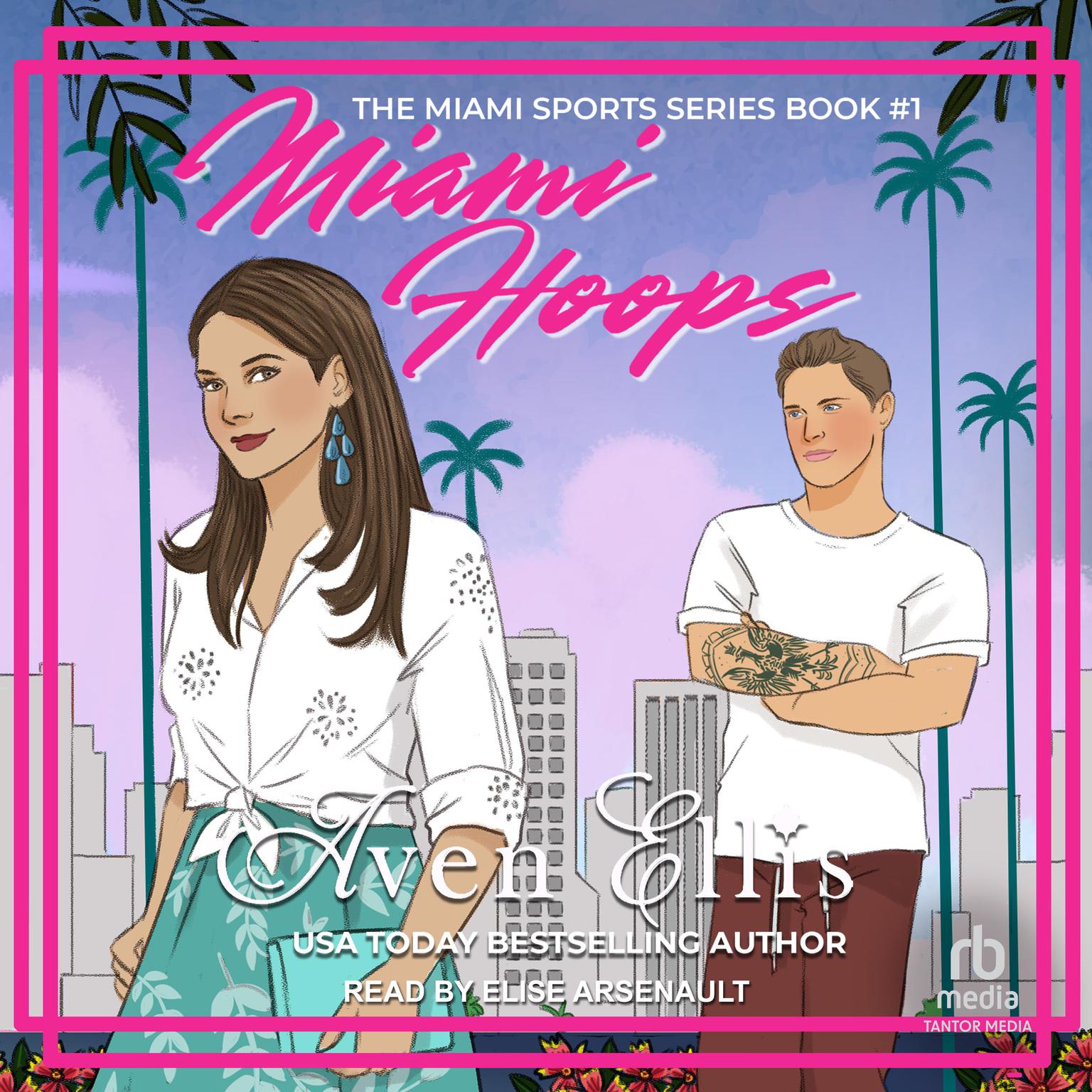 Miami Hoops Audiobook, by Aven Ellis