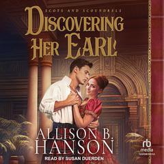 Discovering Her Earl Audiobook, by Allison B. Hanson