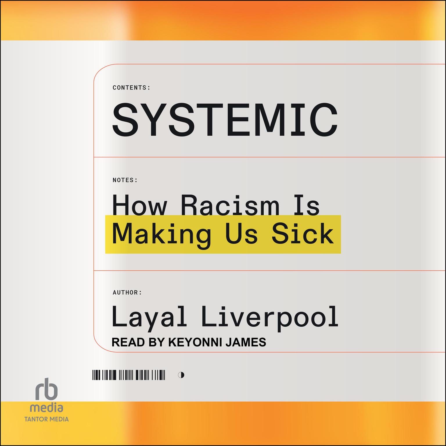 Systemic: How Racism Is Making Us Sick Audiobook, by Layal Liverpool