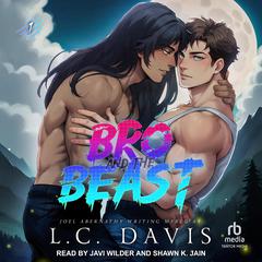 Bro and the Beast Audibook, by Joel Abernathy