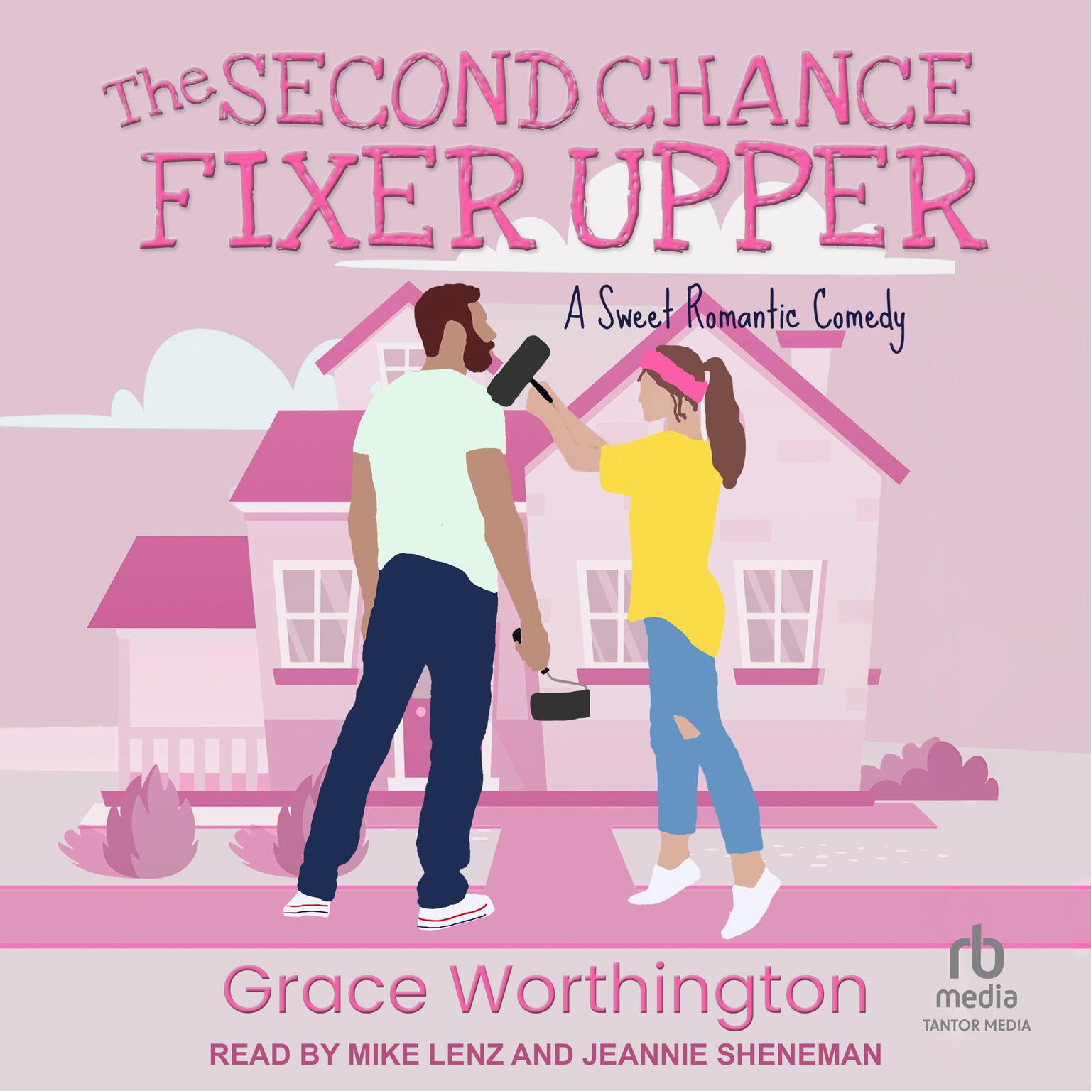 The Second Chance Fixer Upper Audiobook, by Grace Worthington