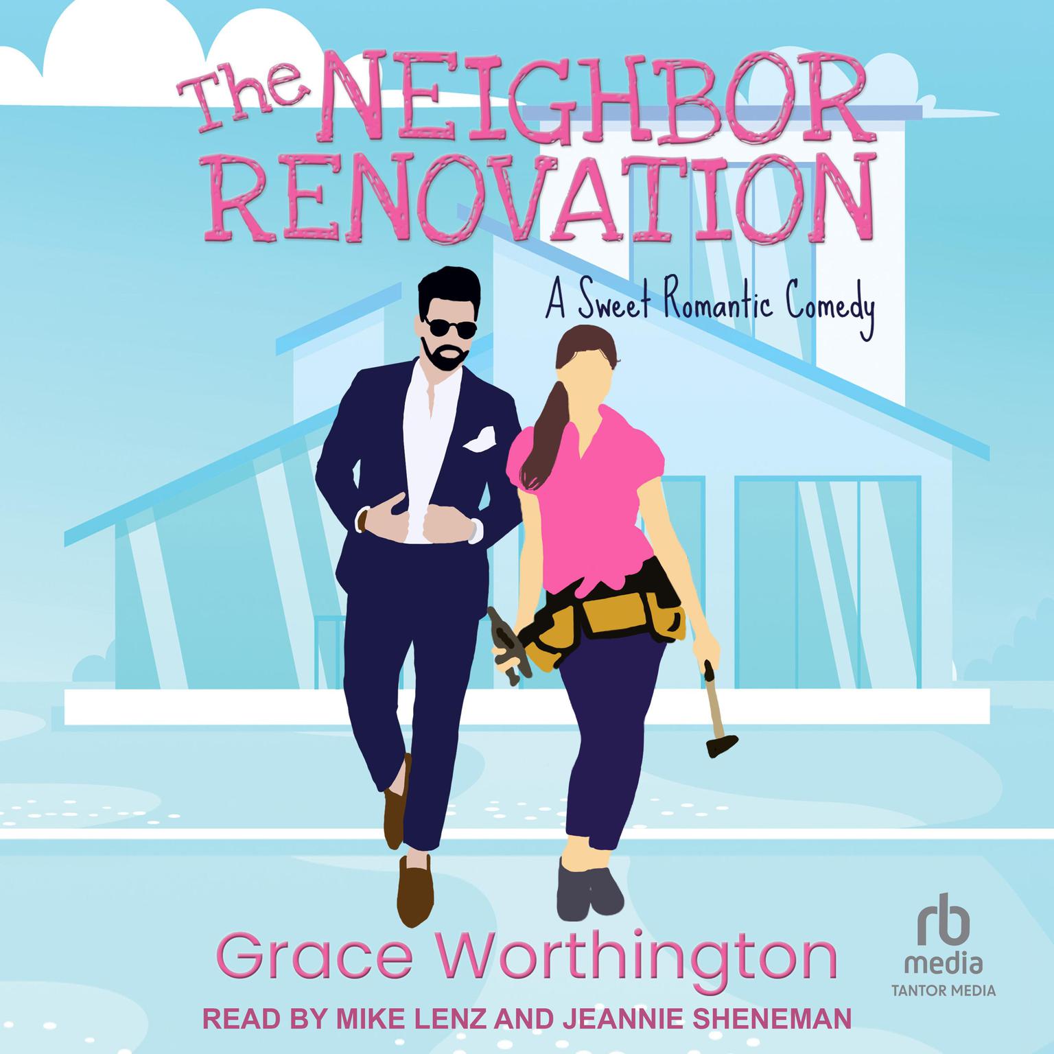 The Neighbor Renovation Audiobook, by Grace Worthington