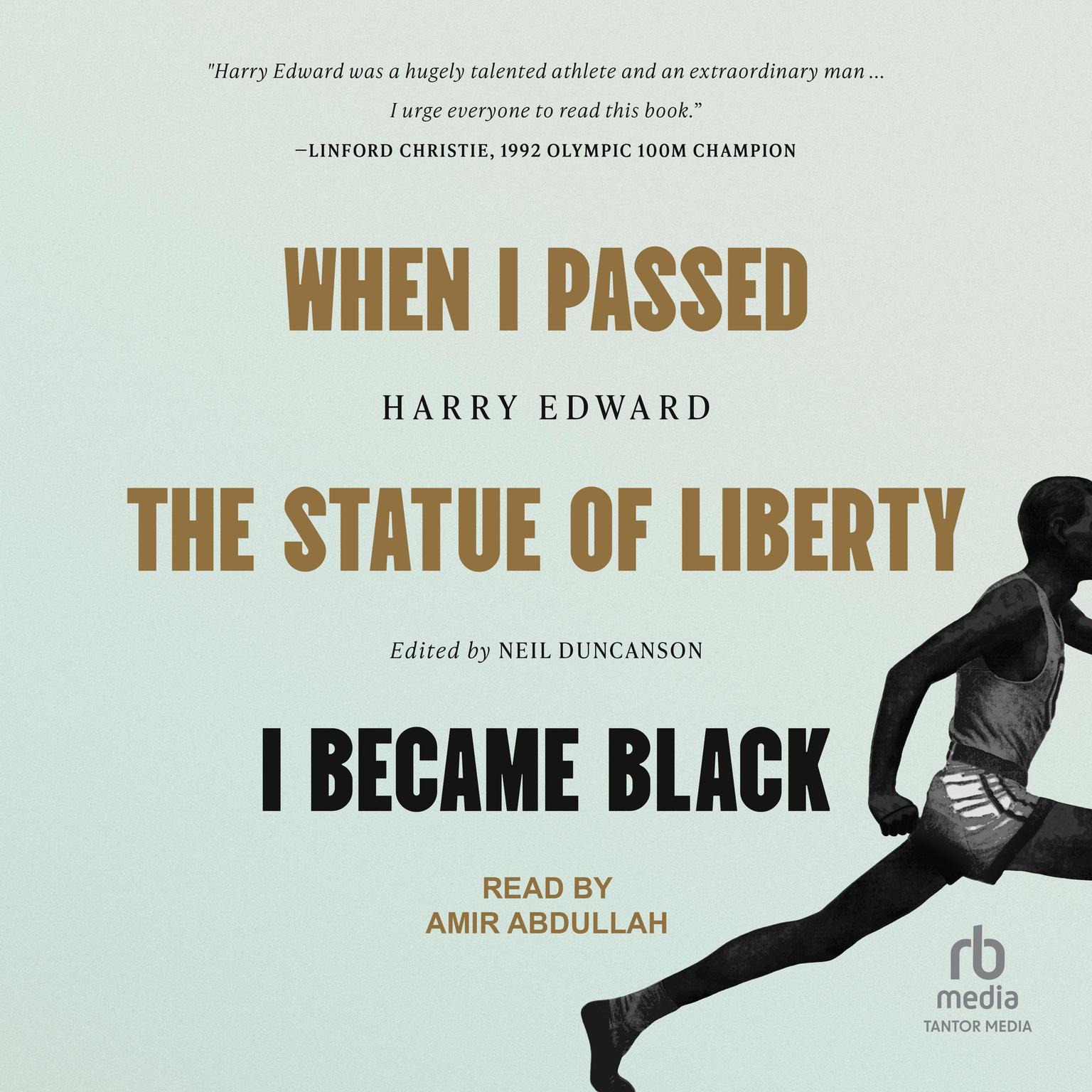 When I Passed the Statue of Liberty I Became Black Audiobook, by Harry Edward