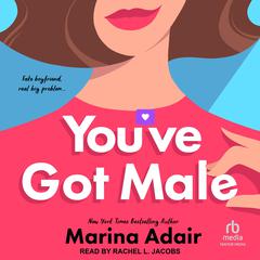 You’ve Got Male Audibook, by Marina Adair