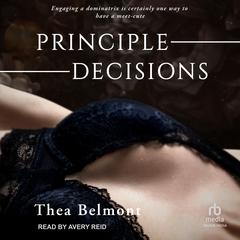 Principle Decisions Audibook, by Thea Belmont