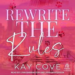 Rewrite the Rules Audiobook, by Kay Cove