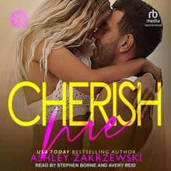 Cherish Me Audibook, by Ashley Zakrzewski