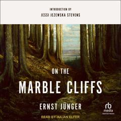 On the Marble Cliffs Audibook, by Ernst Junger