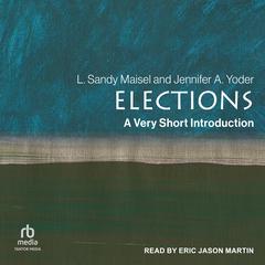 Elections: A Very Short Introduction Audibook, by 