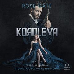 Koroleva: Los villanos también se enamoran Audiobook, by Rose Gate