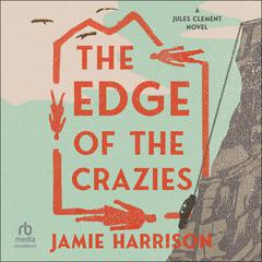 The Edge of the Crazies Audibook, by Jamie Harrison