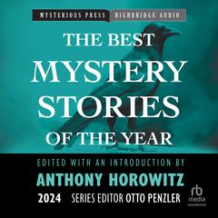 The Mysterious Bookshop Presents the Best Mystery Stories of the Year: 2024 Audiobook, by Anthony Horowitz