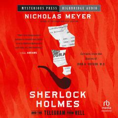 Sherlock Holmes and the Telegram from Hell Audibook, by Nicholas Meyer