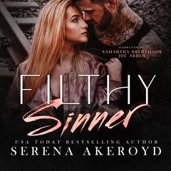 Filthy Sinner Audiobook, by Serena Akeroyd