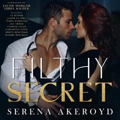 Filthy Secret Audiobook, by Serena Akeroyd