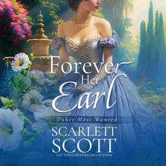 Forever Her Earl Audiobook, by Scarlett Scott