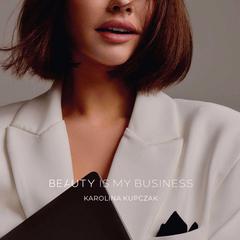Beauty Is My Business Audiobook, by Karolina Kupczak