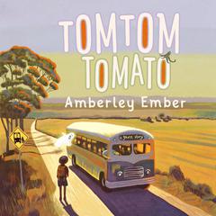 Tomtom Tomato: A Short Ghost Story Audiobook, by Amberley Ember