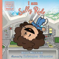 I am Sally Ride Audibook, by Brad Meltzer