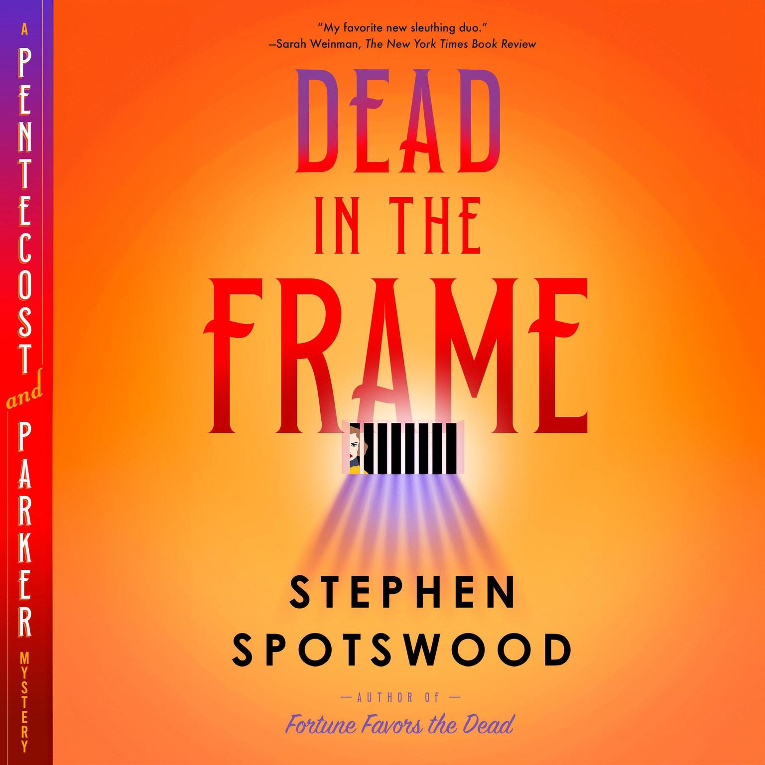 Dead in the Frame: A Pentecost and Parker Mystery Audiobook, by Stephen Spotswood