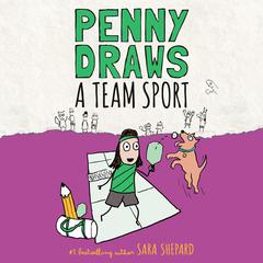 Penny Draws a Team Sport Audibook, by Sara Shepard